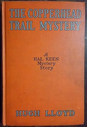 The Copperhead Trail Mystery (Hal Keen Mystery Stories)