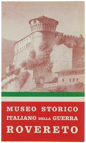 MUSEO STORICO ITALIANO DELLA GUERRA - ROVERETO:
