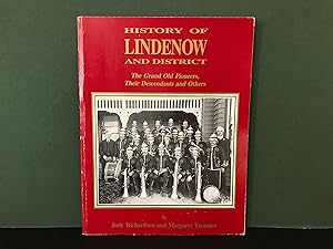 History of Lindenow and District: The Grand Old Pioneers, Their Descendants and Others