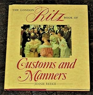 The London Ritz Book of Manners and Customs