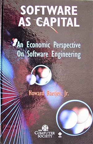 Sofware as Capital. an Economic Perspective on Software Engineering