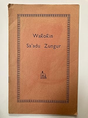 Wakokin Sa'adu Zungur [=Sa'adu Zungur's Poems]