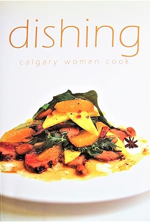 Dishing. Calgary Women Cook