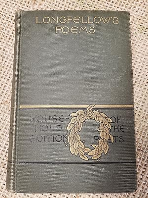 Longfellow's Poems - The Poetical Works of Henry Wadsworth Longfellow - Household Edition