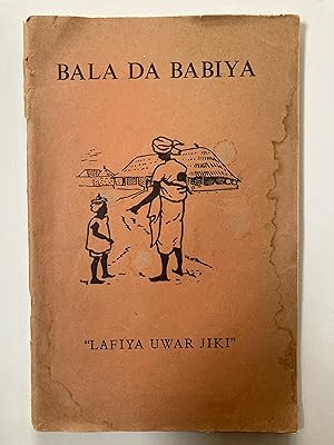 Bala da babiya "lafiya uwar jiki" [=Baby and baby "healthy mother"]