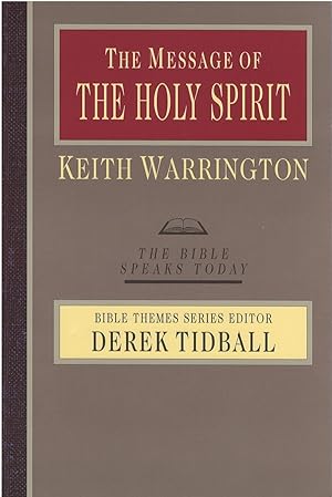 The Message of The Holy Spirit (The Bible Speaks Today)