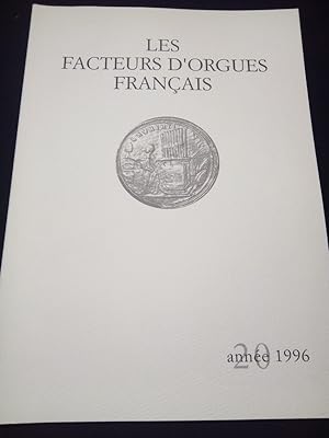 Les facteurs d'orgues Français - Revue technologique de la corporation - 1996 - N. 20