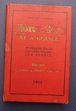 Motor Trips at a Glance in England, Wales, Scotland, Ireland & France - with 300 Illustrations of...