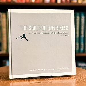 The Skillful Huntsman; Visual Development of a Grimm Tale at Art Center College of Design