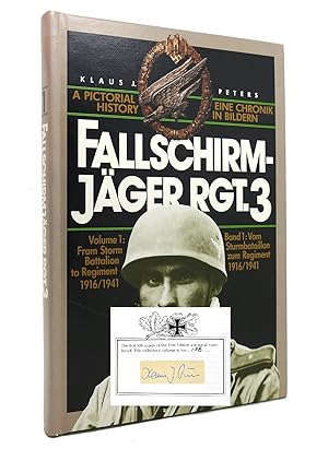 FALLSCHIRMJAGER RGT, 3, VOL. 1 From Storm Battallion to Regiment 1916/1941