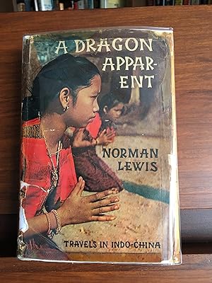 A Dragon Apparent: Travels In Indo-China