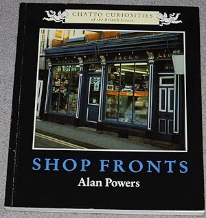Shop Fronts (Chatto curiosities of the British Street)