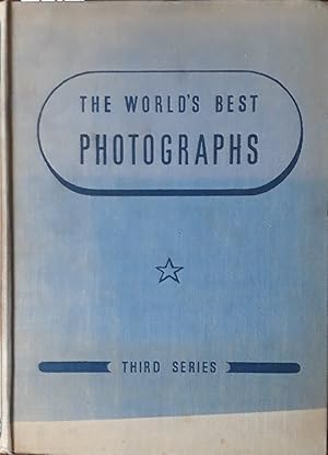 The Worlds Best Photographs. Third Series