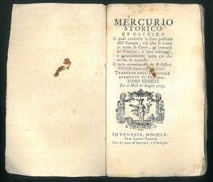 Mercurio storico e politico il quale contiene lo stato presente dell'Europa; Riflessioni politich...