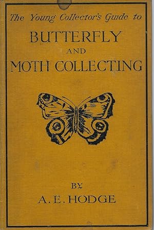The Young Collector's Guide to Butterfly and Moth Collecting