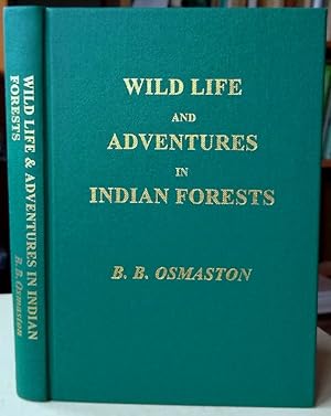 Wild Life and Adventures in Indian Forests [Alan Radcliffe-Smith's copy]