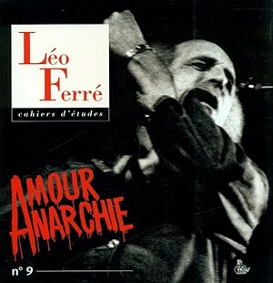 Cahiers d'études Léo Ferré N°9 - Amour Anarchie -