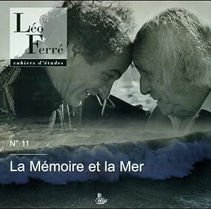 Cahiers d'études Léo Ferré N°11 - La mémoire et la mer -