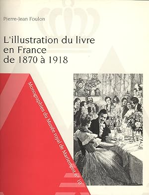 L'illustration du livre en France de 1870 à 1918