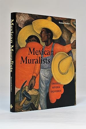 Mexican Muralists: Orozco, Rivera and Siqueiros