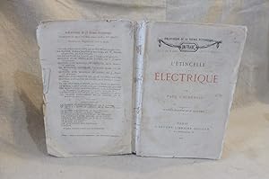 L'Etincelle Electrique Son histoire, ses applications