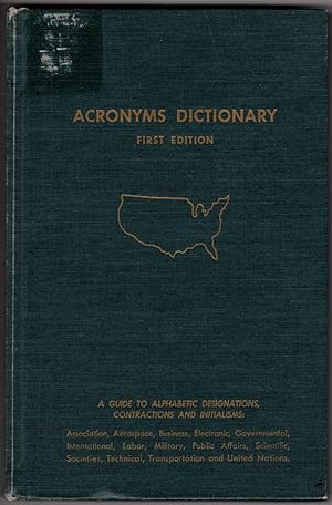Acronyms Dictionary: A Guide to Alphabetic Designations, Contractions and Initialisms