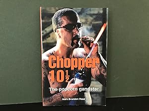 Chopper 10 1/2: The Popcorn Gangster