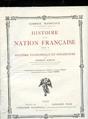 HISTOIRE DE LA NATION FRANÇAISE : TOME X : HISTOIRE ÉCONOMIQUE ET FINANCIÈRE par Germain MARTIN. ...