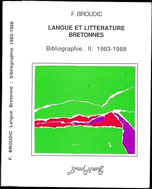 Langue et littératures bretonnes. Bibliographie II. 1983-1988. Préf. Jean-Claude Le Dro