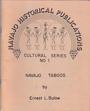Navajo Taboos: Navajo Historical Publications Cultural Series No 1