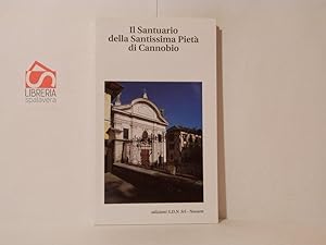 Il Santuario della Santissima Pietà di Cannobio. Guida