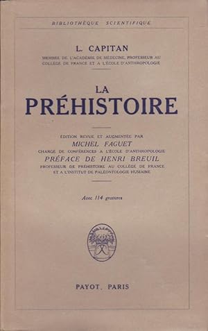 La Préhistoire. Edition revue et augmentée par Michel Faguet. Préface de Henri Breuil