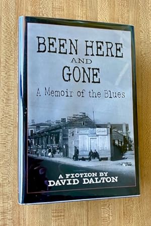 Been Here and Gone: A Memoir of the Blues