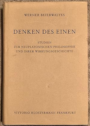 Denken Des Einen: Studien Zur Neuplatonischen Philosophie Und Ihrer Wirkungsgeschichte (German Ed...