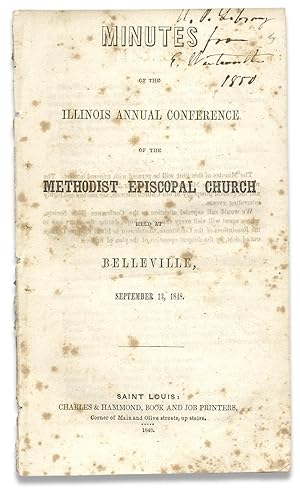Minutes of the Illinois Annual Conference of the Methodist Episcopal Church held at Belleville, S...