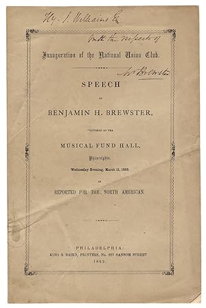 Speech of Benjamin H. Brewster, Delivered at the Musical Fund Hall, Philadelphia. Wednesday Eveni...