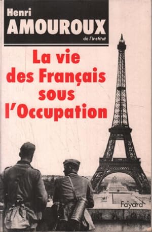 La Vie des Français sous l'Occupation