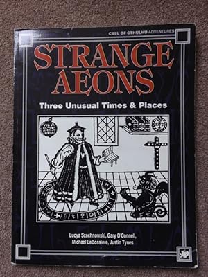 Strange Aeons: Three Unusual Times and Places (Call of Cthulhu Roleplaying)