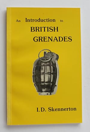 AN INTRODUCTION TO BRITISH GRENADES