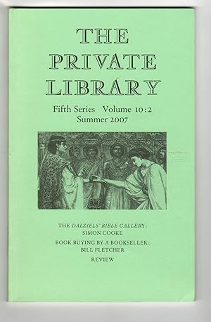 The Private Library. Fifth Series Volume 10:2 Summer 2007