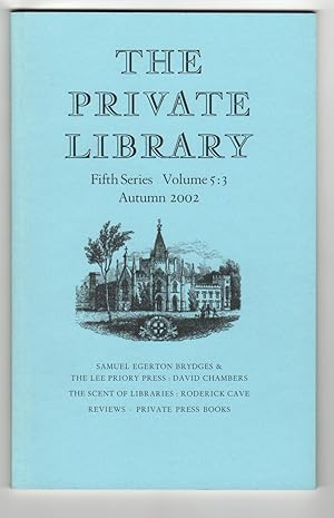 The Private Library. Fifth Series Volume 5:3 Autumn 2002