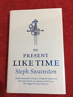 No Present Like Time (UK HB 1/1 Signed/Dated and Doodled by Author - As New Copy - Unread and Pro...