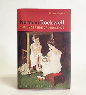 Norman Rockwell: The Underside of Innocence