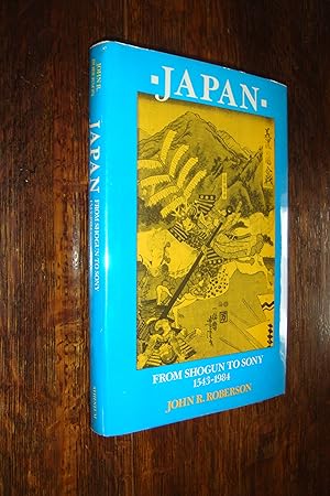 JAPAN - History from Shogun to SONY 1543 - 1984 (signed first)