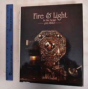 Fire & Light in the Home Pre-1820