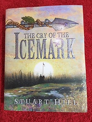 The Cry of the Icemark (UK HB 1/1 Signed and Dated by the Author - Superb Quality Copy only ever ...