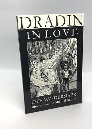 Dradin, in Love: A Tale of Elsewhen & Otherwhere (Signed First Edition)