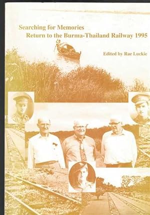 Searching for Memories: Return to the Burma-Thailand Railway 1995
