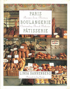Paris Boulangerie Pâtisserie: Recipes from Thirteen Outstanding French Bakeries