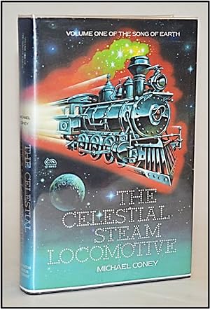 The Celestial Steam Locomotive [#1 The Song of the Earth]